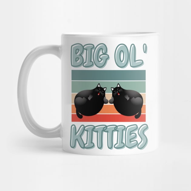 Funny Retro Big Ol' Kitties Cute Lazy Fat Cat Lover by JustBeSatisfied